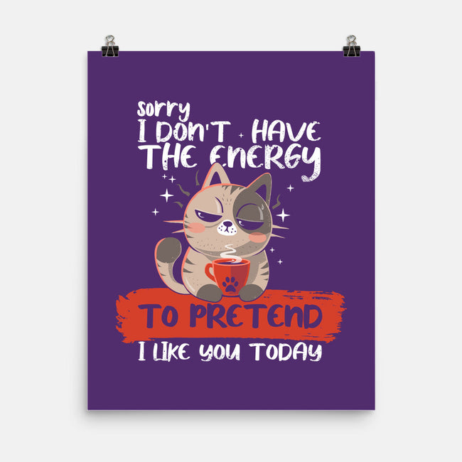 No Energy To Pretend-None-Matte-Poster-erion_designs