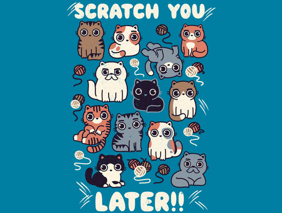 Scratch You Later