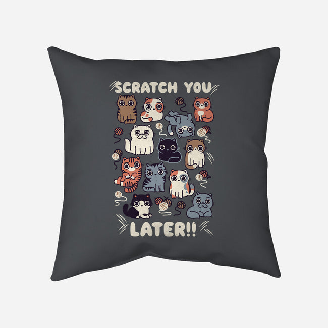 Scratch You Later-None-Removable Cover-Throw Pillow-Weird & Punderful