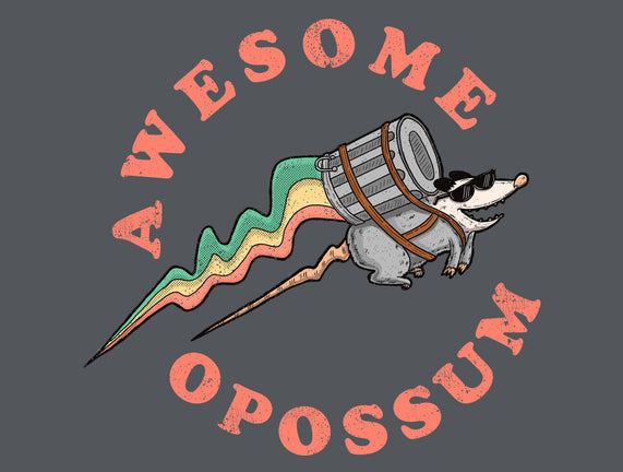 Awesome Opossum