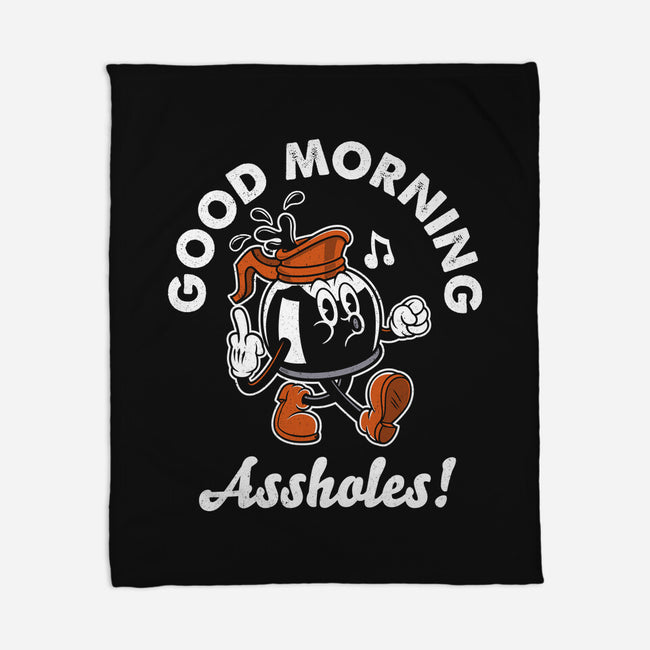 Good Morning Ahole-None-Fleece-Blanket-Nemons