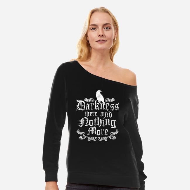 Darkness There-Womens-Off Shoulder-Sweatshirt-Nemons