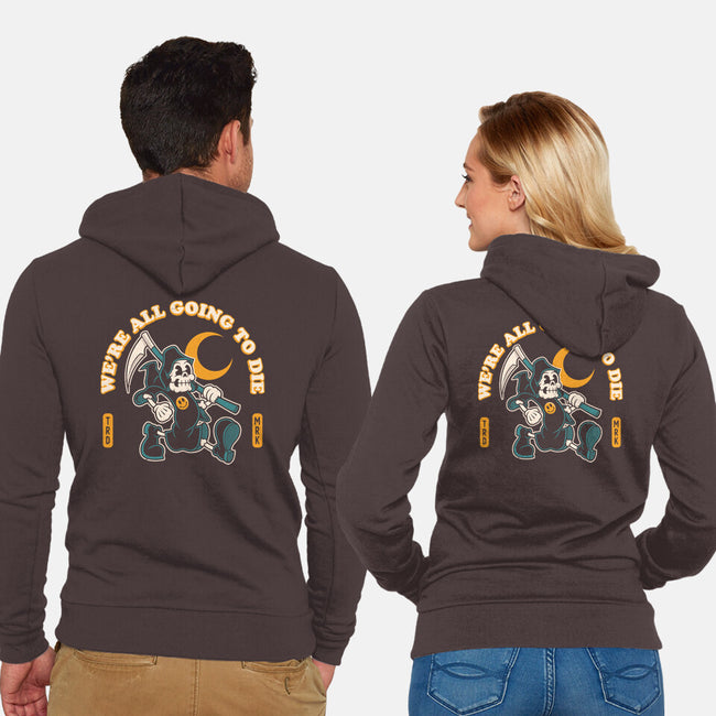 We're All Going To Die-Unisex-Zip-Up-Sweatshirt-Nemons