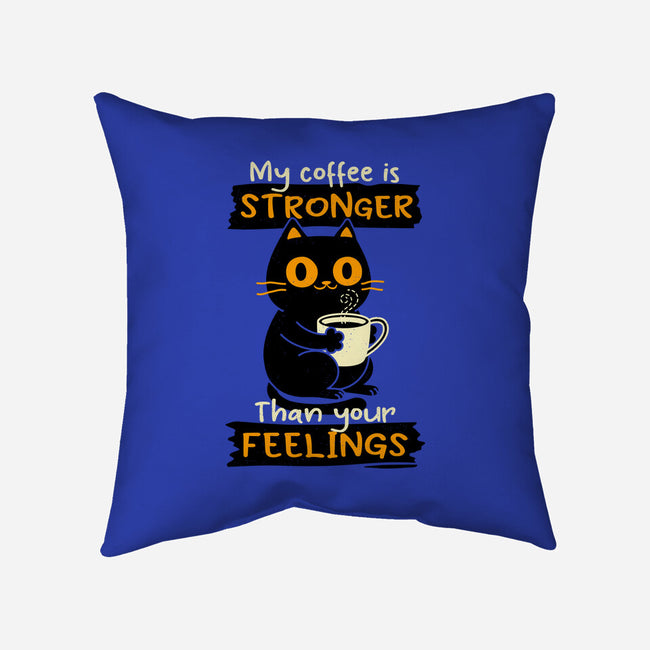 Stronger Than Your Feelings-None-Removable Cover-Throw Pillow-Xentee