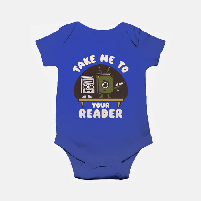 Take Me To Your Reader-Baby-Basic-Onesie-Weird & Punderful