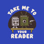 Take Me To Your Reader-None-Removable Cover-Throw Pillow-Weird & Punderful