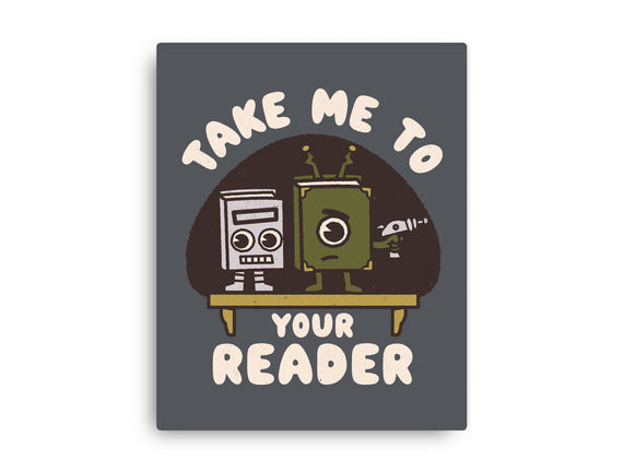 Take Me To Your Reader