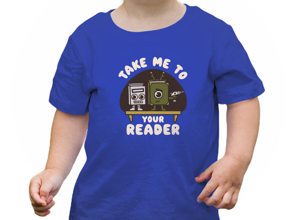 Take Me To Your Reader