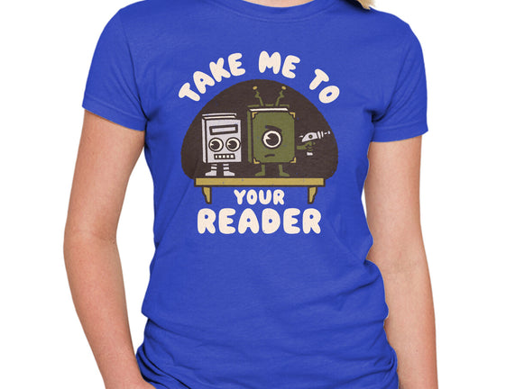 Take Me To Your Reader