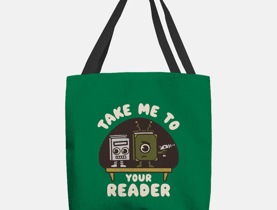 Take Me To Your Reader