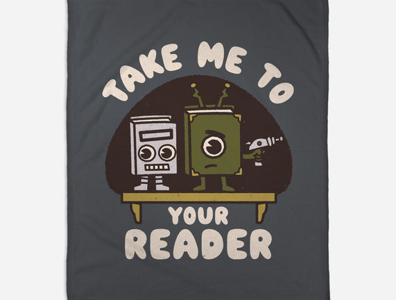 Take Me To Your Reader