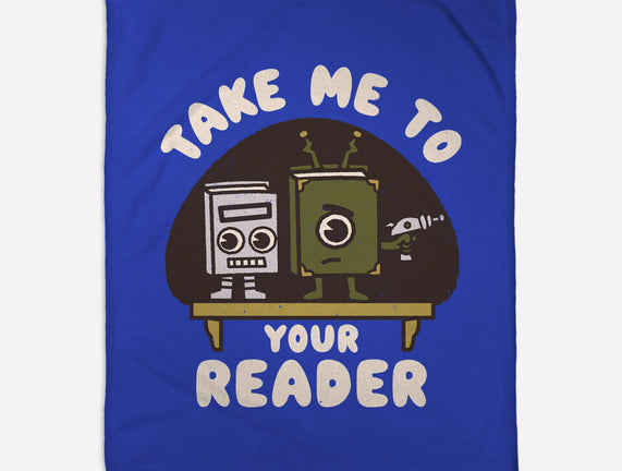 Take Me To Your Reader