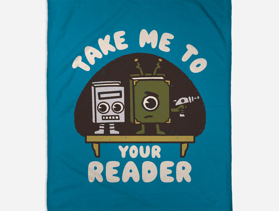 Take Me To Your Reader