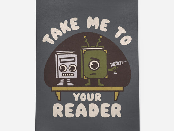 Take Me To Your Reader