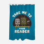 Take Me To Your Reader-None-Polyester-Shower Curtain-Weird & Punderful