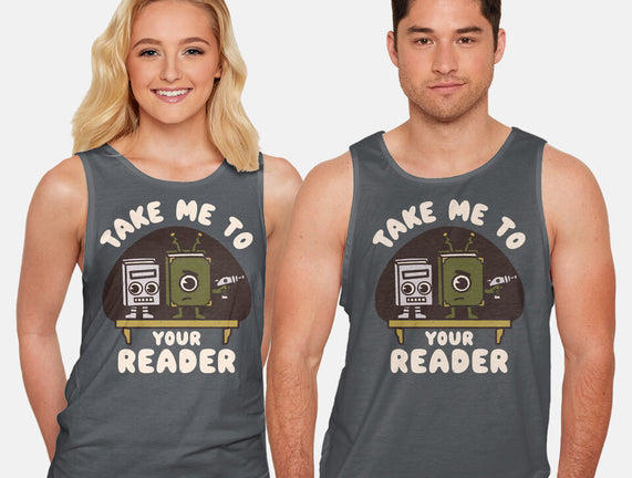 Take Me To Your Reader