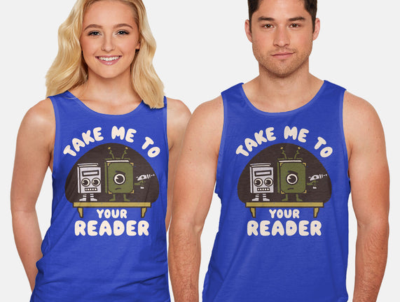 Take Me To Your Reader