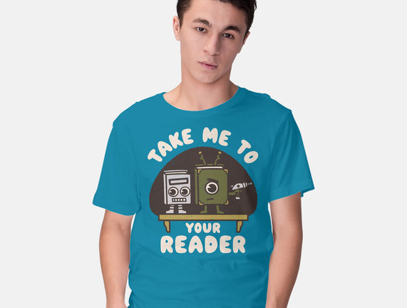 Take Me To Your Reader