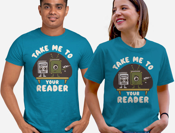 Take Me To Your Reader