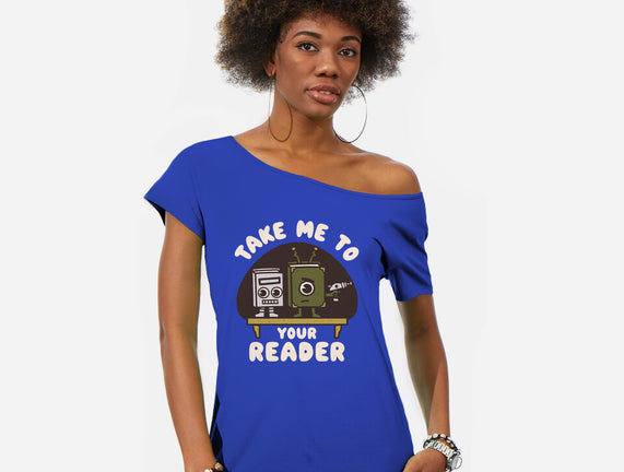 Take Me To Your Reader