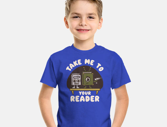 Take Me To Your Reader