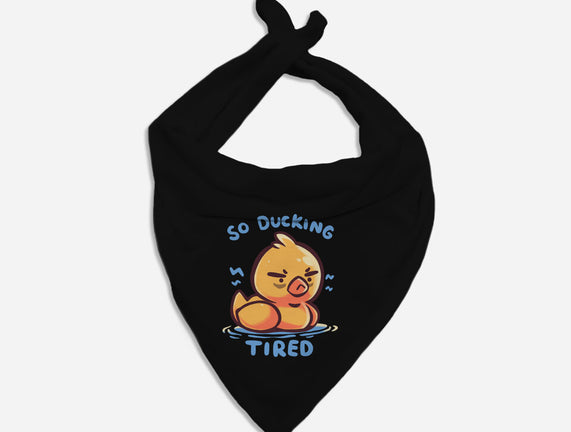 Ducking Tired