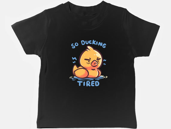 Ducking Tired