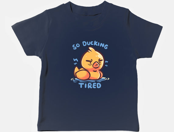 Ducking Tired