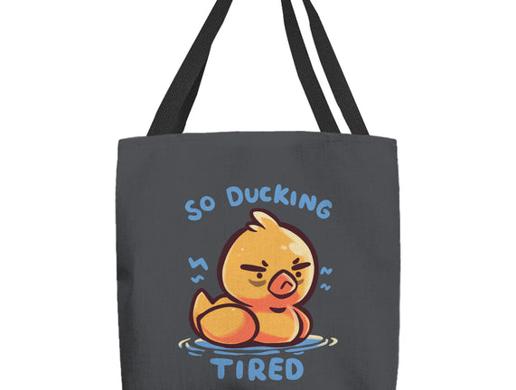 Ducking Tired