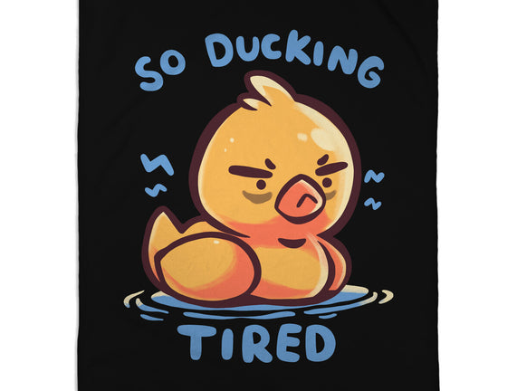 Ducking Tired