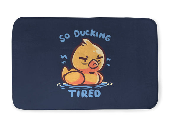 Ducking Tired