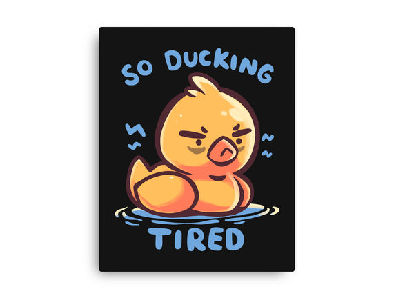 Ducking Tired