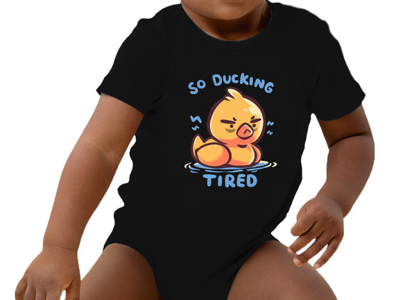 Ducking Tired