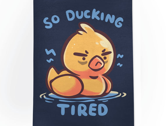 Ducking Tired