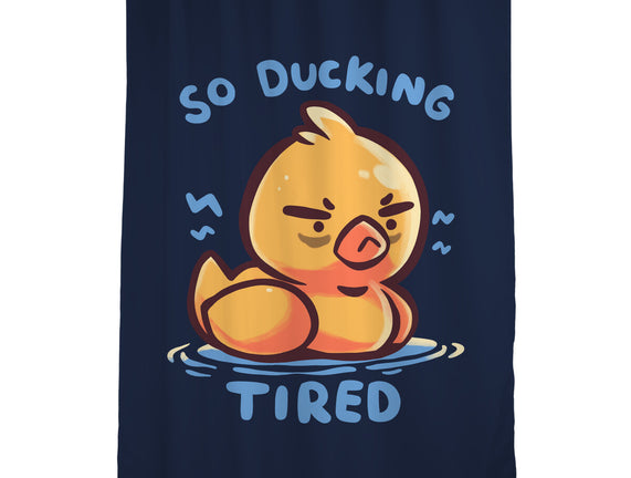 Ducking Tired