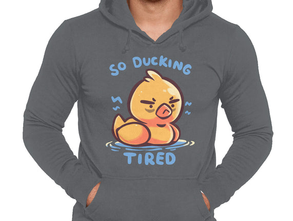 Ducking Tired