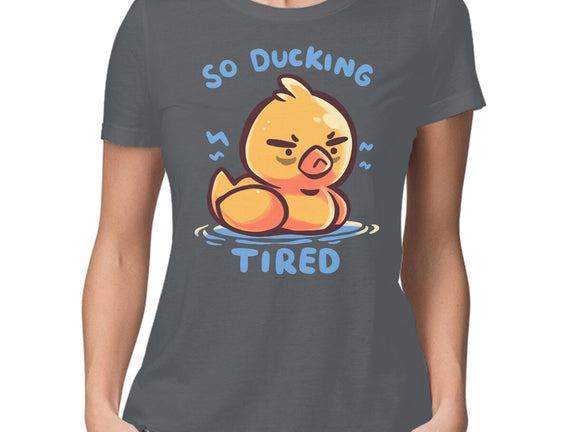 Ducking Tired