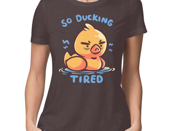 Ducking Tired