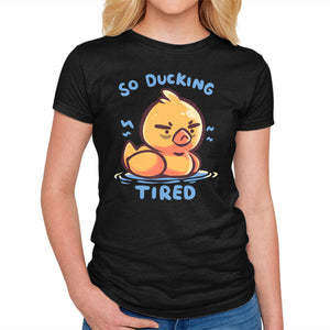 Ducking Tired