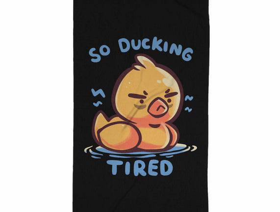 Ducking Tired