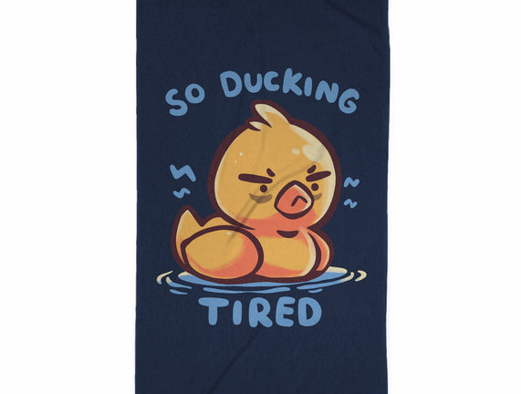 Ducking Tired