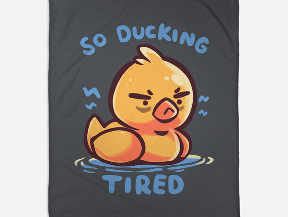 Ducking Tired