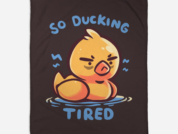 Ducking Tired