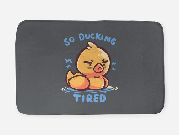 Ducking Tired