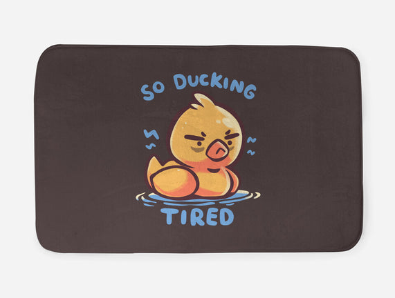 Ducking Tired