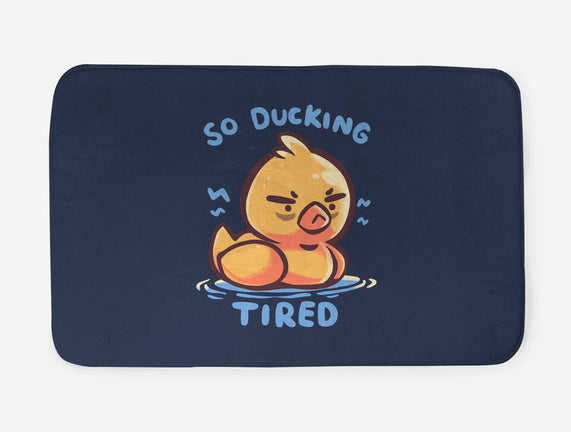 Ducking Tired