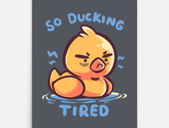 Ducking Tired