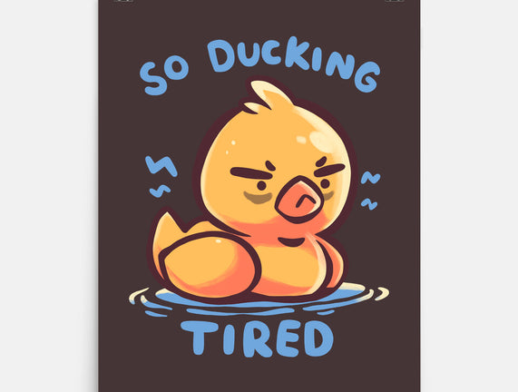 Ducking Tired