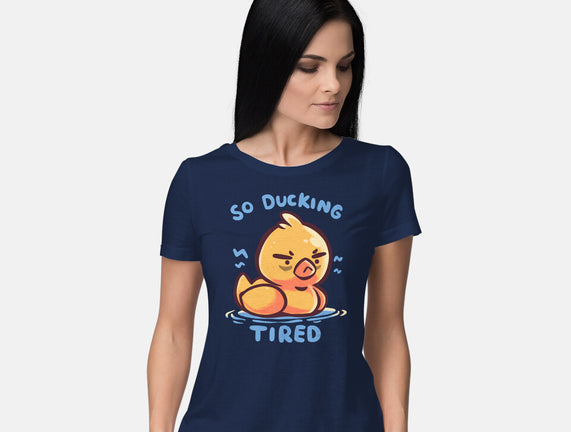 Ducking Tired