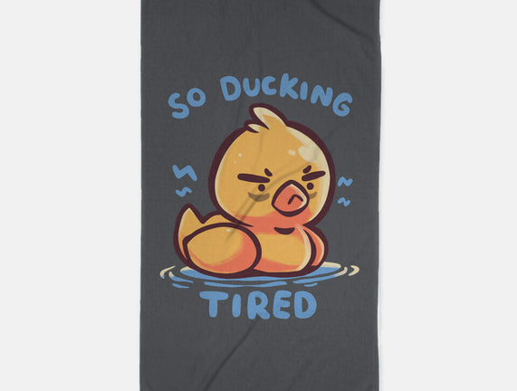 Ducking Tired